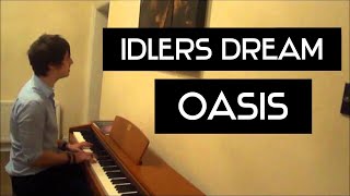 Idlers Dream by Oasis cover [upl. by Luthanen]