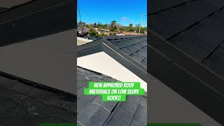 Non approved roof materials on low sloped roof homeinspector roofing [upl. by Pinelli146]