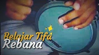 BELAJAR TIFA  TUTORIAL REBANA [upl. by Naam]