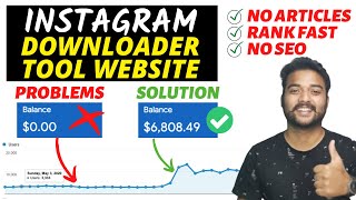 MY INSTAGRAM DOWNLOADER TOOL WEBSITE No ArticlesSEO  Problems I Faced as a Beginner [upl. by Oicirbaf]