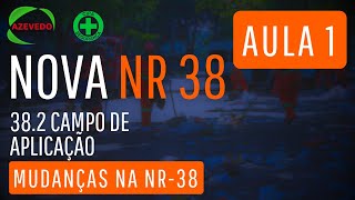 NR 38 Aula 1 Treinamento da NR 38 limpeza urbana e manejo de resíduos sólidos Introdução NR 382 [upl. by Ainnet444]