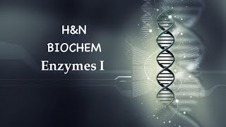 Biochemistry Enzymes I [upl. by Gnoc]