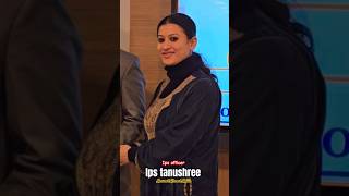 Ips officer tanushree ssp tanushree ipsofficer ips iasofficer ipstanushree ips [upl. by Awra]