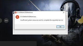 Xdefiant How to Fix Insufficient System Resources exist to complete the requested Services [upl. by Wernher]