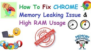 How To Fix Chrome Memory Leak Issue OR High RAM USAGE [upl. by Yelram561]