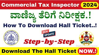 KPSC CTI Hall Ticket Download  Commercial Tax Inspector Exam Date  How To Download Hall Ticket [upl. by Ensoll]