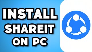 How To Download And Install SHAREit On PC 2024 Guide [upl. by Haldane]