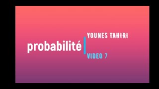 probabilité S2 partie 7 prof Younes TAHIRI SUR Ayoubeconomiste [upl. by Yelreveb119]