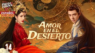 Doblado Esp Amor en el Desierto EP14  Entre Una Princesa y Tres Hombres¡Empieza la Venganza [upl. by Bertasi873]