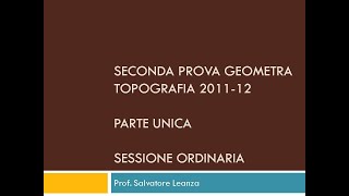 Seconda Prova GEOMETRA Topografia 201112 Sessione ordinaria [upl. by Birdella]