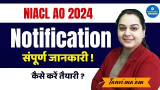 NIACL AO 2024 Notification संपूर्ण जानकारी  Tanvi Maam [upl. by Zared]