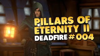 Lets Play Pillars of Eternity II Deadfire 👑 004 Lets PlayGameplayDeutsch [upl. by Telimay]