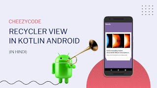 Android RecyclerView in Kotlin  CheezyCode  Android App Development Hindi  2 [upl. by Eissej991]