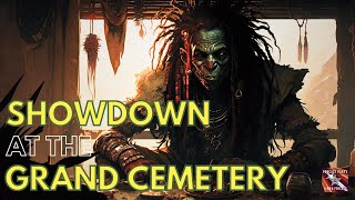 Ep 40  Showdown at the Grand Cemetery  A DampD actual play performance of Descent into Avernus [upl. by Eggett]