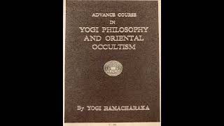 YOGI PHILOSOPHY amp ORIENTAL OCCULTISM  Yogi Ramacharaka  Lesson 4  The Voice of the Silence [upl. by Fonville895]