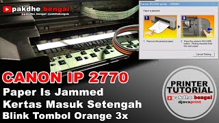 PRINTER CANON IP2770 kertas masuk setengah langsung error blink orange 3x paper is jammed [upl. by Watson]