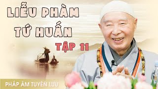 Liễu Phàm Tứ Huấn tập 1120  Pháp Sư Tịnh Không [upl. by Benedikt]