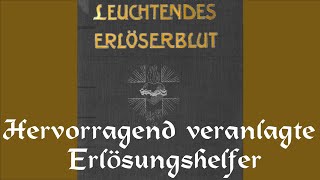 Leuchtendes Erlöserblut  Hervorragend veranlagte Erlöserhelfer [upl. by Oilut]