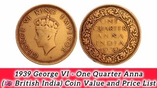 1939 George VI  One Quarter AnnaBritish India Coin Value and Price List coinvalue ancientcoins [upl. by Etteval]