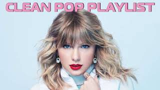 1 Hour Clean Pop Songs Playlist 🎧 Clean Pop Playlist 2023 🎶 Clean Pop Music Mix 🎵 Clean Pop Mix [upl. by Eyllom]