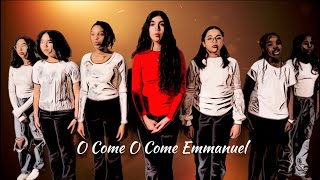 O Come O Come Emmanuel [upl. by Fazeli]