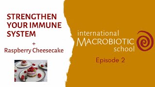 Macro School Weekly  Episode 2  How to Strengthen the Immune System amp Raspberry Cheesecake [upl. by Nabroc]