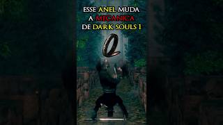 Esse Anel Faz Dark Souls 1 um Jogo Único até Hoje darksouls [upl. by Ellenet]