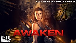 Awaken  Full Action Thriller Movie  Free Horror Movie  Action Movie  FREE4ALL [upl. by Aidekal]