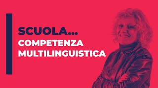 Competenza Multilinguistica [upl. by Aniehs]