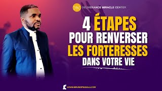 LES 4 ÉTAPES POUR RENVERSER LES FORTERESSES DE VOTRE VIE [upl. by Eisenberg413]