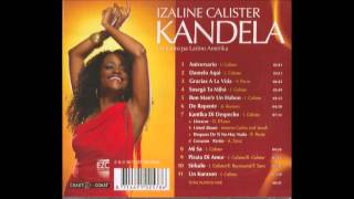 Izaline Calister  Kantica Di Despecho Salsa Medley  Album Kandela 2012 Audio [upl. by Adelia227]