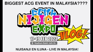 Is Nijigen Expo 2023 good Nijisanji EN ILUNA Live In Malaysia  Nijigen Expo 2023 Bukit Jalil VLOG [upl. by Okimuk]