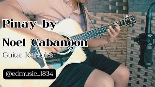 PINAY BY NOEL CABANGON GUITAR KARAOKEPLAYTHROUGH yamahaguitars fsx830c florante [upl. by Mavra169]