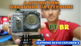 ELEPHONE REXSO EXPLORER X  UNBOXING E TESTES  PTBR [upl. by Hairu149]