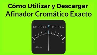 Cómo Usar Afinador Cromático Exacto  Afinador para Android [upl. by Franny]