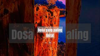 quotDosa yang paling beratquotmotivasiislami [upl. by Yesnel]