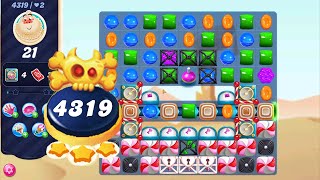 Candy Crush Saga level 4319 NO BOOSTERS  Nightmarishly Hard Level  3 Stars 🌟🌟🌟 [upl. by Najar3]