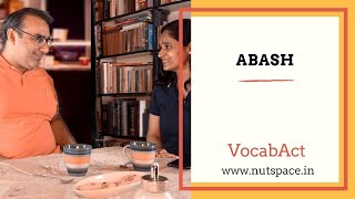 Abash Meaning amp Pronunciation  VocabAct  English Vocabulary  NutSpace [upl. by Bajaj]