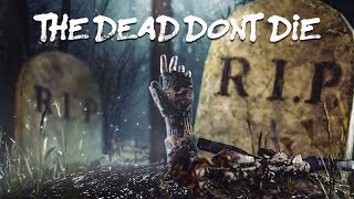 THE DEAD DON’T DIE  Rust Series [upl. by Ecarg101]