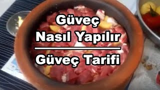 Güveç Nasıl Yapılır  Güveç Tarifi  Güveçte Et güveç [upl. by Dode288]