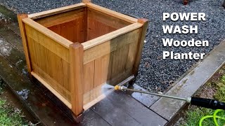 Power Wash Wooden Planter Box  Refinish Outdoor Furniture [upl. by Ahsenre680]