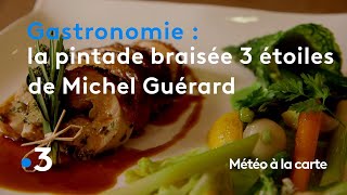 Gastronomie  la pintade braisée trois étoiles de Michel Guérard  Météo à la carte [upl. by Colt]