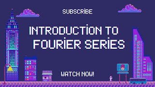 Introduction to Fourier Series [upl. by Rosalee]