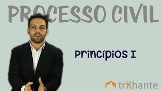 Processo Civil novo CPC 02  Princípios I [upl. by Mayyahk]