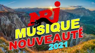 NRJ MUSICQUE NOUVEAUTÉ 2021  THE BEST MUSIC 2021  NRJ MUSIQUE HITS 2020 [upl. by Denoting]