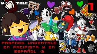 Pasando Undertale En Modo Pacifista Y En Español 3 [upl. by Aline835]