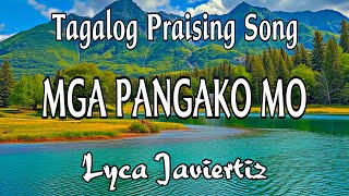 Mga Pangako Mo  Tagalog Praising Song  Lyca Javiertiz  Lyrics [upl. by Eciuqram]