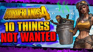 10 Things NOT WANTED In Borderlands 4 [upl. by Birch470]