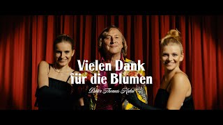 Dieter Thomas Kuhn  Vielen Dank für die Blumen Offizielles Musikvideo [upl. by Derreg120]