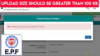 Uploaded file size should be greater than 100 KB [upl. by Eldoree513]